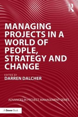 Managing Projects in a World of People, Strategy and Change - cover