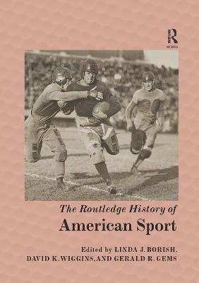 The Routledge History of American Sport - cover