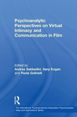 Psychoanalytic Perspectives on Virtual Intimacy and Communication in Film - cover