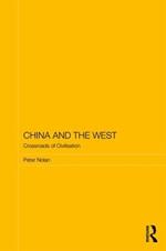 China and the West: Crossroads of Civilisation