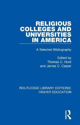 Religious Colleges and Universities in America: A Selected Bibliography - cover