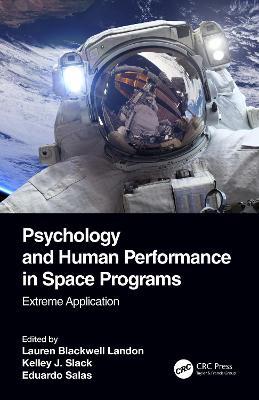 Psychology and Human Performance in Space Programs: Extreme Application - cover