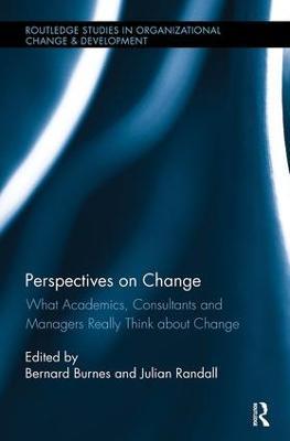 Perspectives on Change: What Academics, Consultants and Managers Really Think About Change - cover