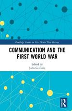 Communication and the First World War