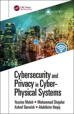 Cybersecurity and Privacy in Cyber Physical Systems - cover