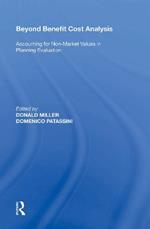 Beyond Benefit Cost Analysis: Accounting for Non-Market Values in Planning Evaluation