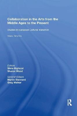 Collaboration in the Arts from the Middle Ages to the Present - Silvia Bigliazzi - cover