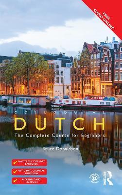 Colloquial Dutch: A Complete Language Course - Bruce Donaldson - cover