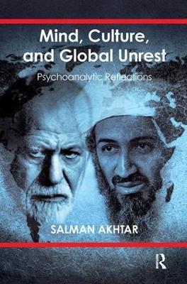 Mind, Culture, and Global Unrest: Psychoanalytic Reflections - Salman Akhtar - cover
