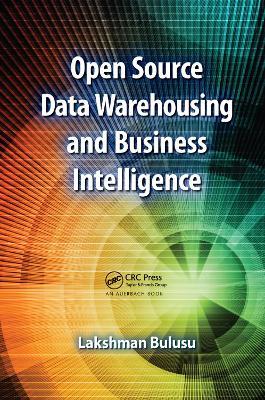 Open Source Data Warehousing and Business Intelligence - Lakshman Bulusu - cover