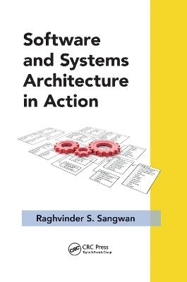 Software and Systems Architecture in Action - Raghvinder S. Sangwan - cover