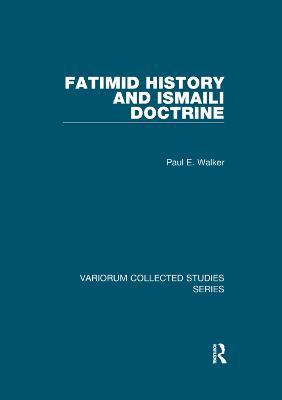 Fatimid History and Ismaili Doctrine - Paul E. Walker - cover