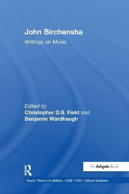 John Birchensha: Writings on Music - Christopher D.S. Field,Benjamin Wardhaugh - cover