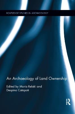 An Archaeology of Land Ownership - cover