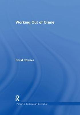 Working Out of Crime - David Downes - cover