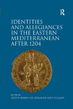Identities and Allegiances in the Eastern Mediterranean after 1204