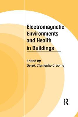 Electromagnetic Environments and Health in Buildings - cover