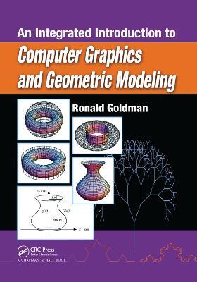 An Integrated Introduction to Computer Graphics and Geometric Modeling - Ronald Goldman - cover