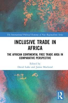 Inclusive Trade in Africa: The African Continental Free Trade Area in Comparative Perspective - cover