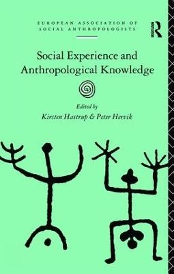 Social Experience and Anthropological Knowledge - cover