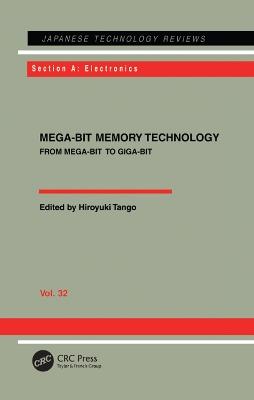 Mega-Bit Memory Technology - From Mega-Bit to Giga-Bit: From Mega-Bit to Giga-Bit - cover