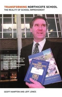 Transforming Northicote School - Geoff Hampton,Jeff Jones - cover