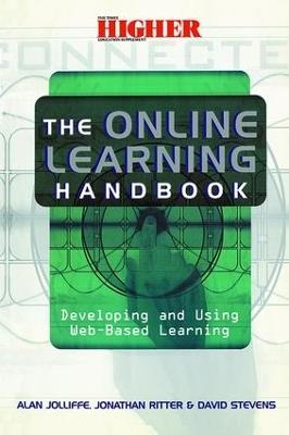 The Online Learning Handbook: Developing and Using Web-based Learning - Alan (Senior Lecturer Jolliffe - cover