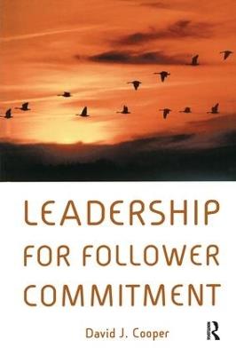 Leadership for Follower Commitment - David Cooper - cover