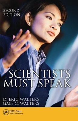 Scientists Must Speak - D. Eric Walters,Gale C. Walters - cover