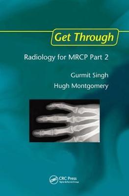Get Through Radiology for MRCP Part 2 - Gurmit Singh,Hugh Montgomery - cover