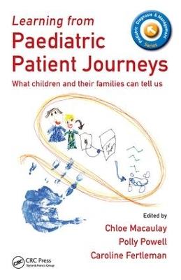 Learning from Paediatric Patient Journeys: What Children and Their Families Can Tell Us - cover