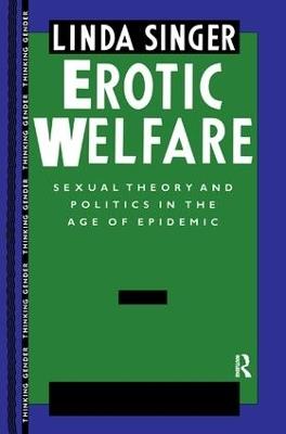 Erotic Welfare: Sexual Theory and Politics in the Age of Epidemic - cover