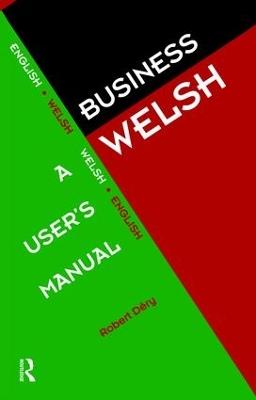 Business Welsh: A User's Manual - Robert Dery - cover