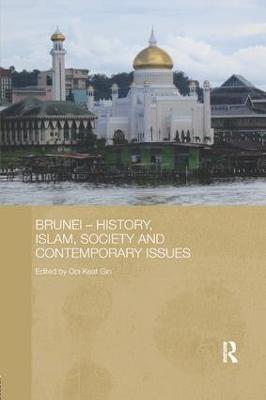 Brunei – History, Islam, Society and Contemporary Issues - cover