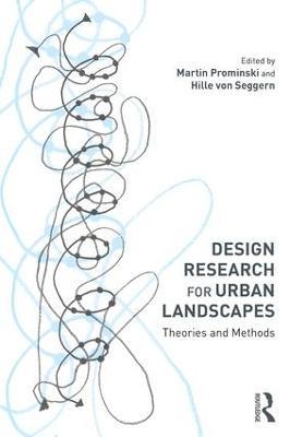 Design Research for Urban Landscapes: Theories and Methods - cover