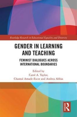 Gender in Learning and Teaching: Feminist Dialogues Across International Boundaries - cover