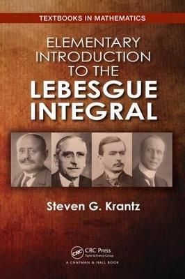 Elementary Introduction to the Lebesgue Integral - Steven G. Krantz - cover