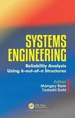 Systems Engineering: Reliability Analysis Using k-out-of-n Structures