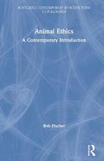 Animal Ethics: A Contemporary Introduction