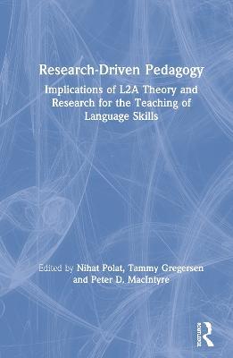 Research-Driven Pedagogy: Implications of L2A Theory and Research for the Teaching of Language Skills - cover