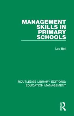 Management Skills in Primary Schools - Les Bell - cover