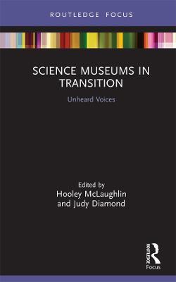 Science Museums in Transition: Unheard Voices - cover
