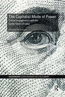 The Capitalist Mode of Power: Critical Engagements with the Power Theory of Value - cover