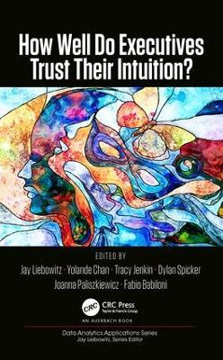 How Well Do Executives Trust Their Intuition - cover