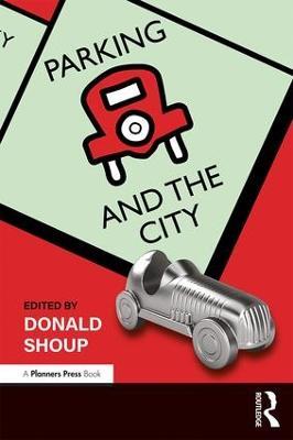 Parking and the City - Donald Shoup - cover