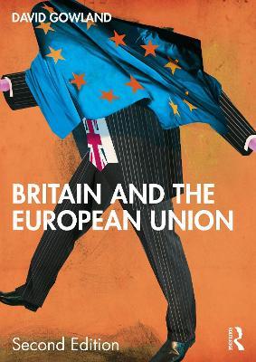 Britain and the European Union - David Gowland - cover