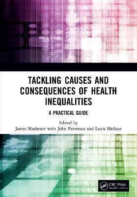 Tackling Causes and Consequences of Health Inequalities: A Practical Guide - cover