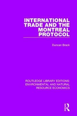International Trade and the Montreal Protocol - Duncan Brack - cover