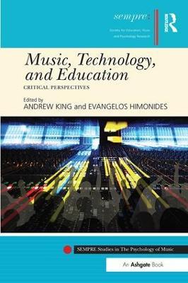 Music, Technology, and Education: Critical Perspectives - cover