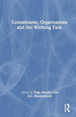 Containment, Organisations and the Working Task - cover